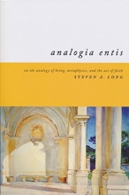 Cover art for Analogia Entis: On the Analogy of Being, Metaphysics, and the Act of Faith