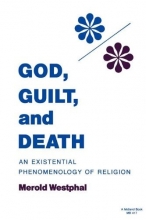 Cover art for God, Guilt, and Death: An Existential Phenomenology of Religion (Studies in Phenomenology and Existential Philosophy)