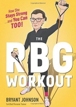 Cover art for The RBG Workout: How She Stays Strong and You Can Too!