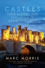 Cover art for Castles: Their History and Evolution in Medieval Britain