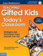 Cover art for Teaching Gifted Kids in Today's Classroom: Strategies and Techniques Every Teacher Can Use (Revised & Updated Third Edition)