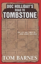 Cover art for Doc Holliday's Road to Tombstone: The Life and Times of John Henry Holliday