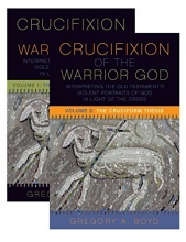 Cover art for The Crucifixion of the Warrior God: Volumes 1 & 2