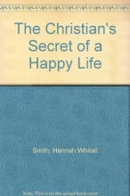 Cover art for The Christian's Secret of a Happy Life