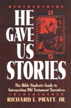 Cover art for He Gave Us Stories: The Bible Student's Guide to Interpreting Old Testament Narratives