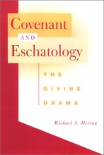 Cover art for Covenant and Eschatology: The Divine Drama