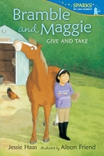 Cover art for Bramble and Maggie Give and Take (Candlewick Sparks)
