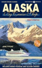 Cover art for Alaska By Cruise Ship - 8th Edition (Ocean Cruise Guides)