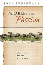 Cover art for Parables and Passion: Jesus Stories for the Days of Lent