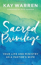 Cover art for Sacred Privilege: Your Life and Ministry as a Pastor's Wife
