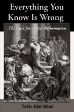 Cover art for Everything You Know Is Wrong: The Case for a New Reformation