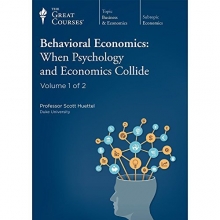 Cover art for Behavioral Economics: When Psychology and Economics Collide