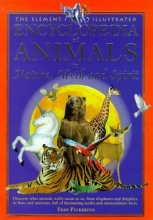 Cover art for The Element Illustrated Encyclopedia of Animals: In Nature, Myth and Spirit