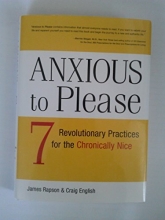 Cover art for Anxious to Please: 7 Revolutionary Practices for the Chronically Nice