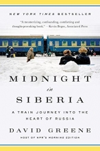 Cover art for Midnight in Siberia: A Train Journey into the Heart of Russia