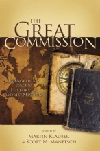 Cover art for The Great Commission: Evangelicals and the History of World Missions