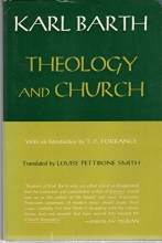 Cover art for Theology and Church. Shorter Writings 1920-1928. With Introduction (1962) by T. F. Torrance