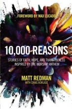 Cover art for 10,000 Reasons: Stories of Faith, Hope, and Thankfulness Inspired by the Worship Anthem