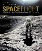 Cover art for Spaceflight: The Complete Story from Sputnik to Shuttle - And Beyond