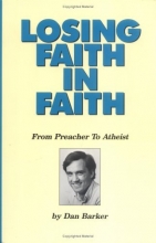 Cover art for Losing Faith in Faith: From Preacher to Atheist