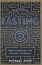 Cover art for Fasting: Rediscovering the Ancient Pathway