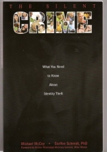 Cover art for THE Silent Crime What you need to know about identity theft