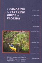 Cover art for A Canoeing and Kayaking Guide to Florida (Canoe and Kayak Series)