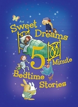 Cover art for Sweet Dreams 5-Minute Bedtime Stories (5-Minute Stories)