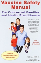 Cover art for Vaccine Safety Manual for Concerned Families and Health Practitioners, 2nd Edition: Guide to Immunization Risks and Protection