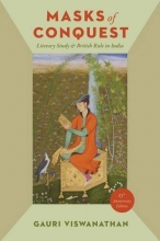 Cover art for Masks of Conquest: Literary Study and British Rule in India