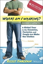 Cover art for Where am I Wearing?: A Global Tour to the Countries, Factories, and People That Make Our Clothes