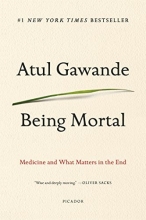Cover art for Being Mortal: Medicine and What Matters in the End