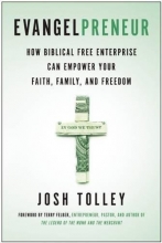 Cover art for Evangelpreneur: How Biblical Free Enterprise Can Empower Your Faith, Family, and Freedom