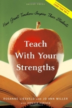 Cover art for Teach with Your Strengths: How Great Teachers Inspire Their Students