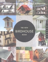 Cover art for The New Birdhouse Book: Inspiration and Instruction for Building 50 Birdhouses