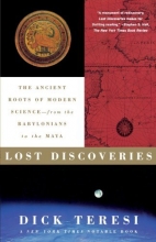 Cover art for Lost Discoveries: The Ancient Roots of Modern Science-from the Babylonians to the Maya