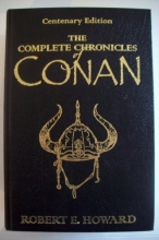 Cover art for The Complete Chronicles of Conan (Centenary Edition)