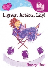 Cover art for Lights, Action, Lily! (Young Women of Faith: Lily Series, Book 7)