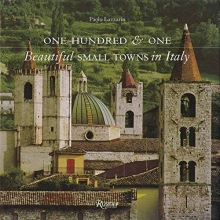 Cover art for One Hundred & One Beautiful Small Towns in Italy (Rizzoli Classics)