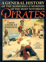 Cover art for A General History of the Robberies and Murders of the  Most Notorious Pirates