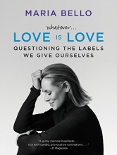 Cover art for Whatever.Love Is Love: Questioning the Labels We Give Ourselves