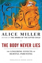 Cover art for The Body Never Lies: The Lingering Effects of Hurtful Parenting