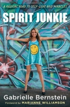 Cover art for Spirit Junkie: A Radical Road to Self-Love and Miracles