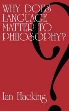 Cover art for Why Does Language Matter to Philosophy?