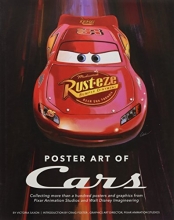 Cover art for Poster Art of Cars: Collecting more than a hundred posters and graphics from Pixar Animation Studios and Walt Disney Imagineering. (Disney Editions Deluxe (Film))