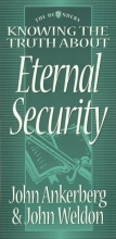 Cover art for Knowing the Truth About Eternal Security (Defenders Series)