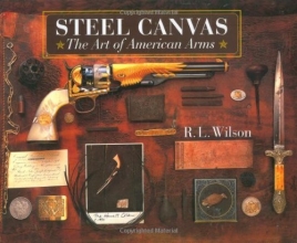 Cover art for Steel Canvas: The Art of American Arms