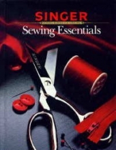 Cover art for Sewing Essentials (Singer Sewing Reference Library)