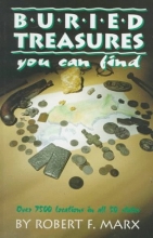 Cover art for Buried Treasures You Can Find: Over 7500 Locations in All 50 States (Treasure Hunting Text)