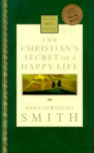 Cover art for The Christian's Secret Of A Happy Life (Nelson's Royal Classics)